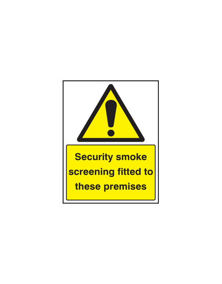 Security smoke screening fitted sign