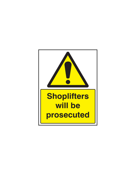 Shoplifters will be prosecuted sign