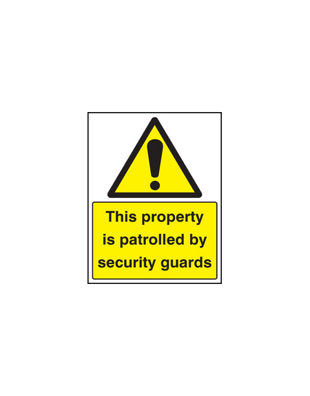 Property is patrolled by security guards sign