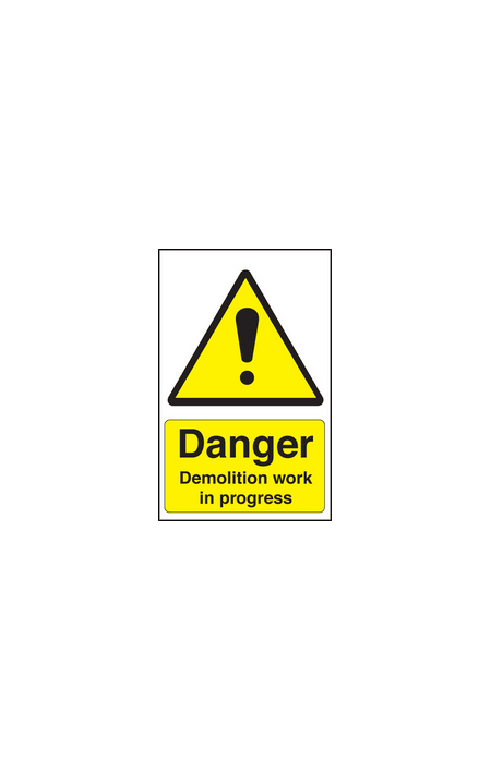 Danger demolition work in progress sign
