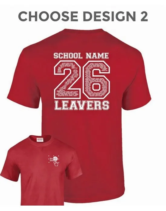 Kids Leavers T-Shirt with students names printed to rear in the number of the year & your logo embroidered to the front, "Design 2"
