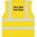 Hi Vis Vest with your own printing