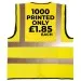 1000 Screen Printed Hi Vis vests only £1.85 each